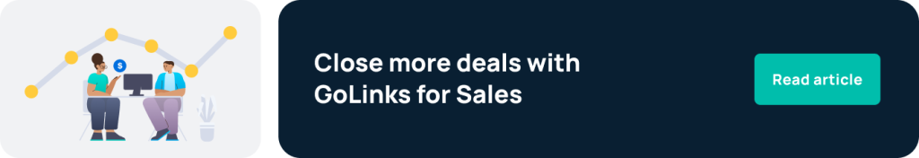 Close more deals with GoLinks for Sales 