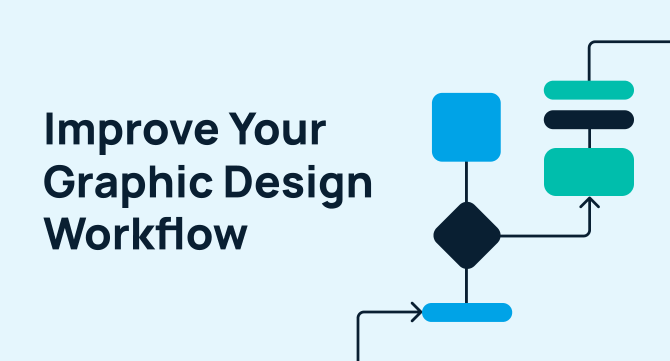 How to Improve Your Graphic Design Workflow