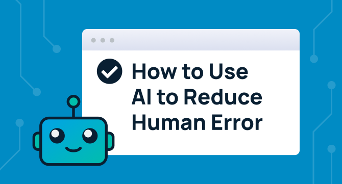 How Does AI Reduce Human Error