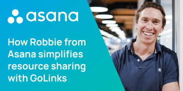 How Robbie from Asana Simplifies Resource Sharing with GoLinks