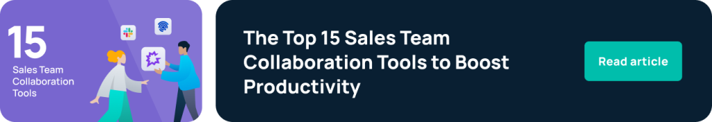 Sales collaboration tools