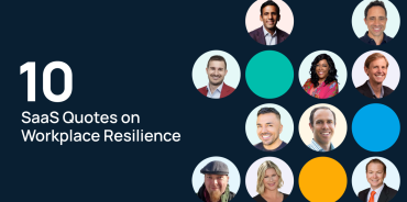 10 SaaS Leaders Share How to Build Workplace Resilience in 2024
