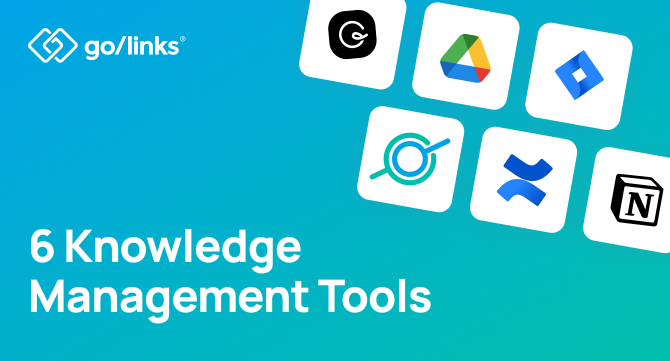 6 Tools to Transform Your Team's Knowledge Management